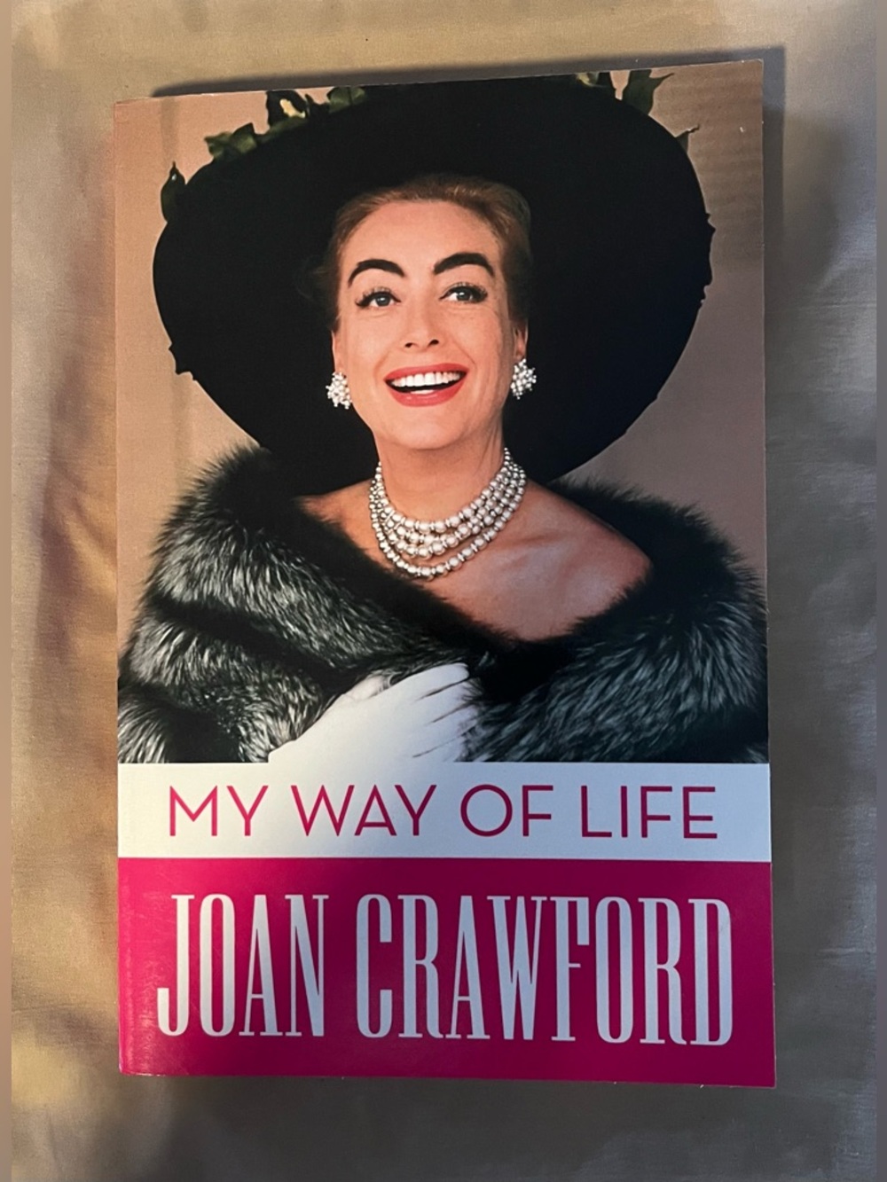 My Way Of Life By Joan Crawford Part Memoir, Part Self-Help 16-Page Photo Insert